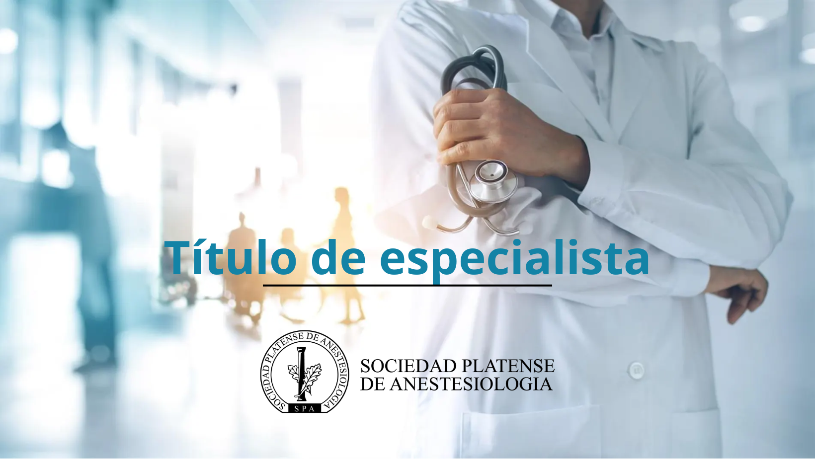 Título de especialista en Anestesiología FAAAAR