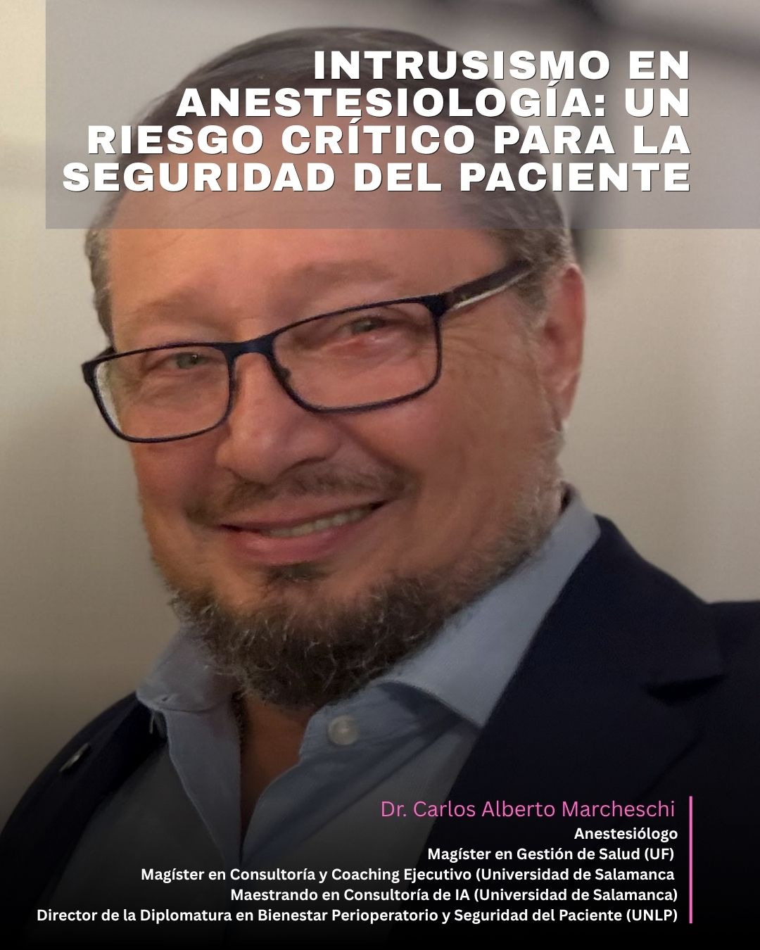 Intrusismo en Anestesiología: Un Riesgo Crítico para la Seguridad del Paciente